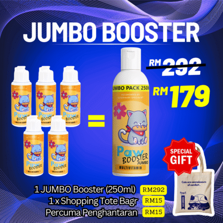 PAKEJ JUMBO BOOSTER (BOTOL BESAR  250 ML) + FREE GIFT PAW SIGHT (Ubat Sakit Mata Kucing)